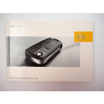 Opel Zafira B Bedienungsanleitung Wartung Betriebsanleitung Stand April 2005