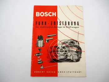 Orig. Bosch Funk-Entstörung der elektrischen Anlage im Kraftwagen Handbuch 1955