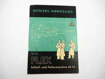 Orig. Flex DL14 Schleifmaschine Poliermaschine Betriebsanleitung 1960er Jahre