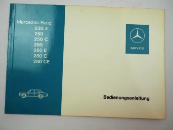 orig Mercedes Benz 230.6 250 280 280CE W114 Betriebsanleitung 1976