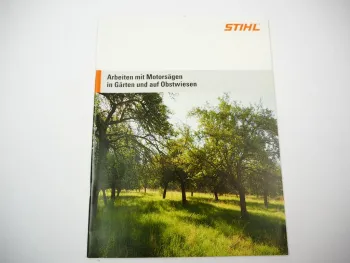 Orig. Stihl Handbuch Arbeiten mit Motorsägen in Gärten Obstwiesen 2010 Ratgeber