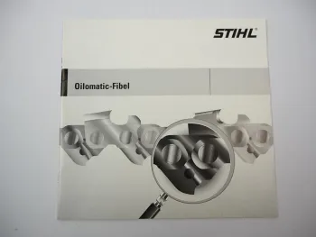 Orig. Stihl Oliomatic Sägeketten für Motorsägen Handbuch Betriebsanleitung 2007
