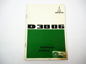 Original Deutz D3006 Schlepper Betriebsanleitung Wartung Schaltplan 1969