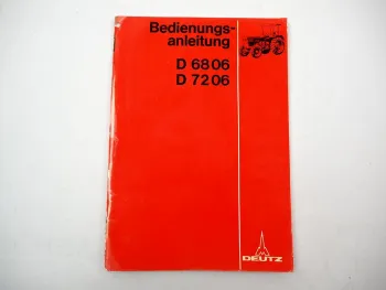 Original Deutz D6806 D7206 + Allrad Betriebsanleitung Wartung Schaltplan 1976
