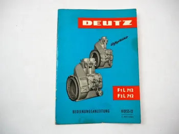 Original Deutz F1L F2L 712 Motor Betriebsanleitung Wartung 1961