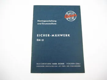Original Eicher EM15 Anbau Mähwerk Montageanleitung Ersatzteilliste 1950/60er J.