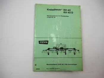 Original Fahr KH 40 40D Kreiselheuer Betriebsanleitung Ersatzteilliste 1968