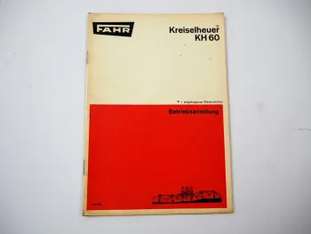 Original Fahr KH60 Kreiselheuer Betriebsanleitung Bedienung Wartung 1969