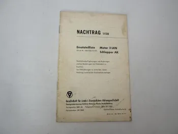 Original Güldner AK Schlepper Motor 2LKN Ersatzteilliste Nachtrag 1/1958