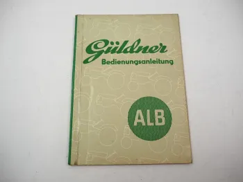 Original Güldner ALB Schlepper mit Motor 2LB Betriebsanleitung ca. 1960