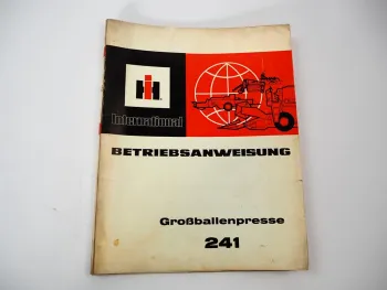 Original IHC 241 Großballenpresse Betriebsanleitung Bedienung Wartung 1977