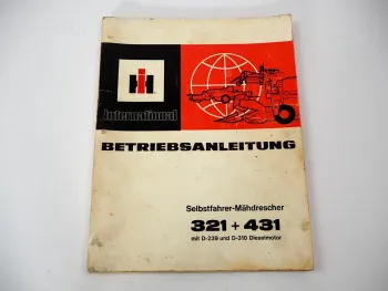 Original IHC 321 431 Mähdrescher Betriebsanleitung Bedienung Wartung 1974