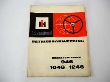 Original IHC 946 1046 1246 Dieselschlepper Betriebsanleitung Wartung 1976