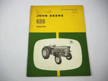 Original John Deere 820 Dieselschlepper Betriebsanleitung 1960/70er Jahre