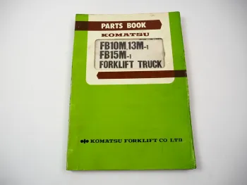 Original Komatsu FB 10M 13M-1 15M-1 Forklift Parts List Ersatzteilliste 1980