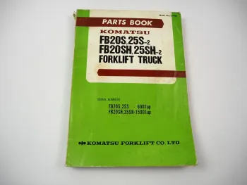 Original Komatsu FB 20 25 -2 S SH Forklift Truck Parts List Ersatzteilliste 1980