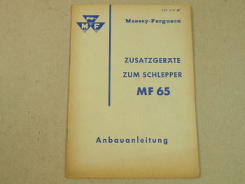 Original Massey Ferguson Zusatzgeräte zum MF65 Schlepper Anbauanleitung um 1960