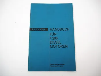 Original Perkins 4.236 Dieselmotor Betriebsanleitung Bedienungsanleitung 1966