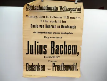 Original Plakat Julius Bachem Düsseldorf Rede Preußenwahl in Hundsbach 1921