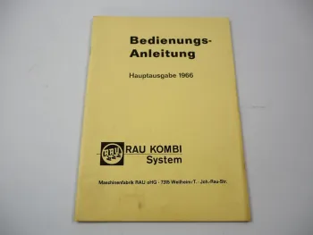 Original Rau Kombi System Geräte Betriebsanleitung Anbau Bedienung 1966