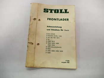Original Stoll Frontlader Anbauanleitung Ersatzteilliste für Deutz Schlepper 1969
