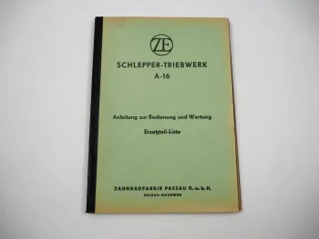 Original ZF A-16 Bedienungsanleitung Montage & Ersatzteilliste für Schlepper