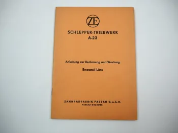 Original ZF A-23 Bedienungsanleitung Montage & Ersatzteilliste für Schlepper