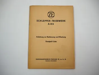 Original ZF A-8/6 Bedienungsanleitung Montage Ersatzteilliste für Schlepper 1955