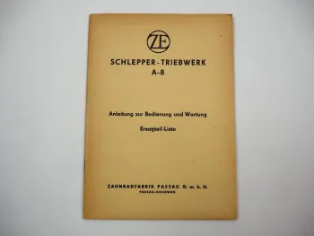 Original ZF A-8 Bedienungsanleitung Montage Ersatzteilliste für Schlepper 1954