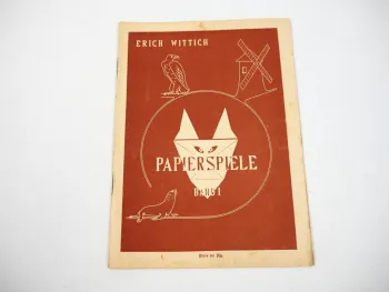 Papierspiele Band 1 von Erich Wittich 1945 Bastelanleitung