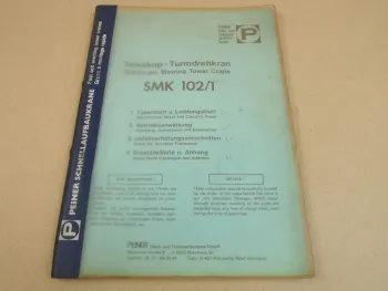 Peiner SMK 102/1 Turmdrehkran Betriebsanleitung Ersatzteilliste Typenblatt 1975