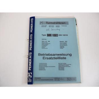 Peiner SMK 108/2 Turmdrehkran Betriebsanweisung Ersatzteilkatalog 1991