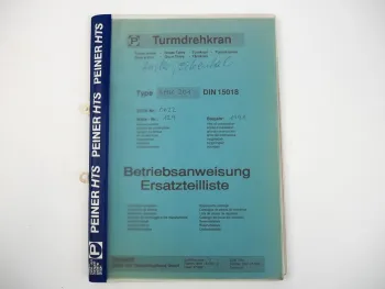 Peiner SMK 201 Turmdrehkran Betriebsanleitung Ersatzteilliste 1989