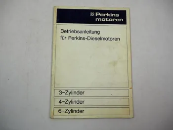 Perkins 3 4 6 Zylinder Dieselmotor Betriebsanleitung Wartung Bedienung 1977
