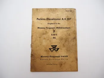 Perkins A4.107 Motor in MF 31 630S 86 Mähdrescher Handbuch Bedienung Reparatur