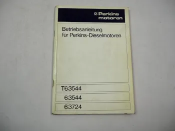 Perkins T6.3544 6.3544 6.3724 Dieselmotor Betriebsanleitung Wartung 1980