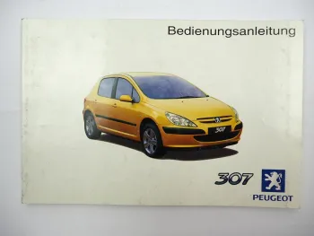 Peugeot 307 Bedienungsanleitung Betriebsanleitung 12/2001 Bordbuch