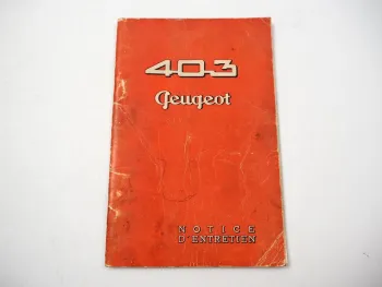Peugeot 403 1,5l Limousine Notice d Entretien Betriebsanleitung 1957 französisch