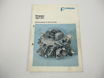 Pierburg 1B1 Fallstromvergaser für Audi VW Opel Technische Information 1989