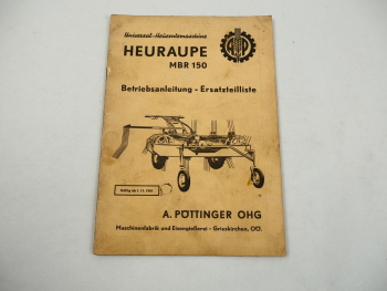 Pöttinger MBR 150 Heuraupe Betriebsanleitung Ersatzteilliste ab 1961
