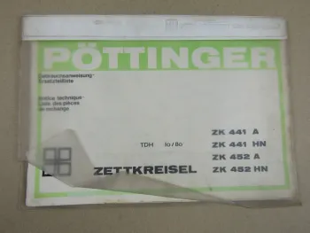Pöttinger ZK 441 452 A HN Zettkreisel Bedienungsanleitung Ersatzteilliste 1980