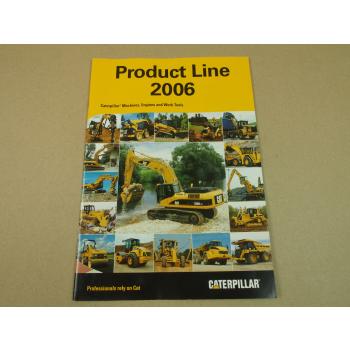 Prospekt Caterpillar Product Line 2006 Machines Engines Work Tools