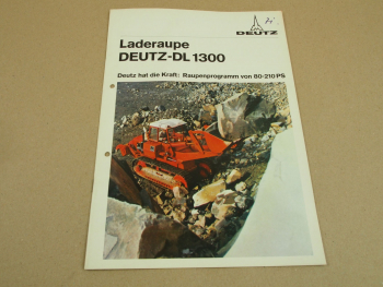 Prospekt Deutz DL1300 Laderaupe 80 - 210 PS 6/1970