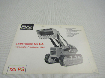 Prospekt Fiat 125 CA Laderaupe 125 PS mit Meiller Frontlader 1702