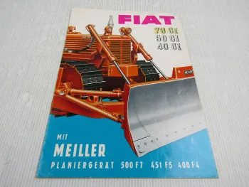 Prospekt Fiat 40 50 70 CI Planierraupe mit Meiller 500 F7 451 F5 400 F4 1964