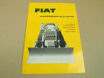 Prospekt Fiat 40CI Planierraupe mit 42PS Wendegetriebe und Fiat Dieselmotor