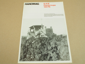 Prospekt Hanomag K10B Planierraupe mit 100 PS 6-Zylinder D961KE Motor 1967