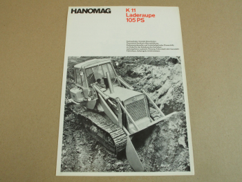 Prospekt Hanomag K11 Laderaupe mit 105 PS und 6-Zyl. Motor D961KL von 1967