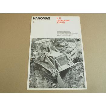 Prospekt Hanomag K11 Laderaupe mit 105 PS und 6-Zyl. Motor D961KL von 4/1967