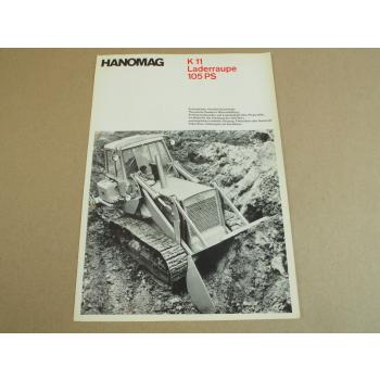 Prospekt Hanomag K11 Laderaupe mit 105 PS und 6-Zyl. Motor von 1965
